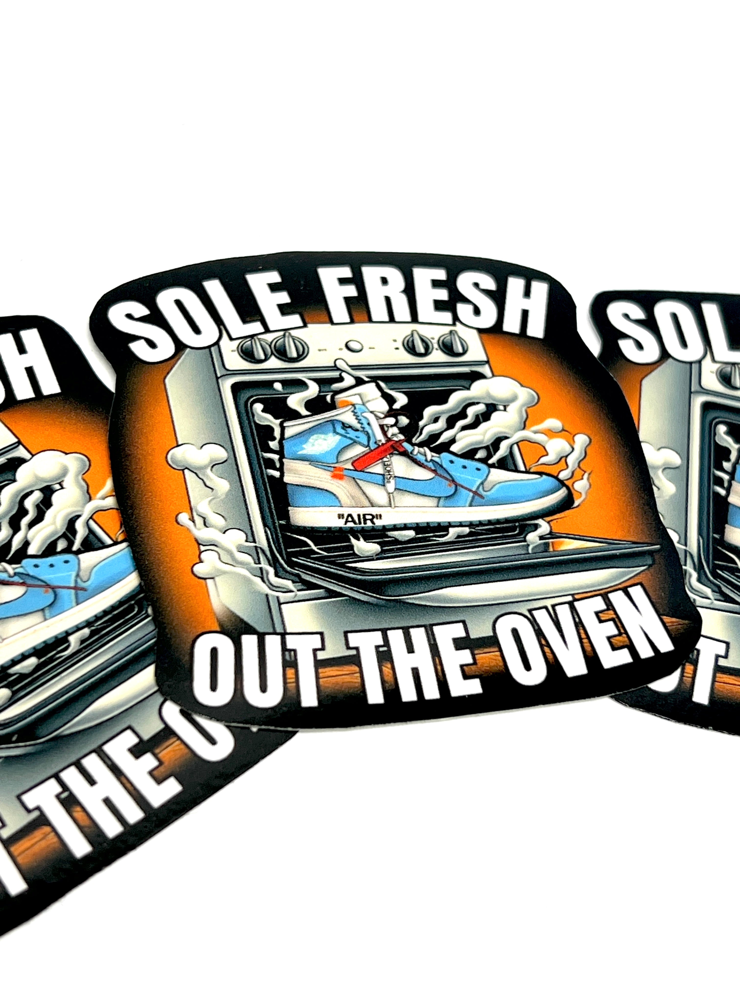 Sole Fresh Out The Oven Sticker